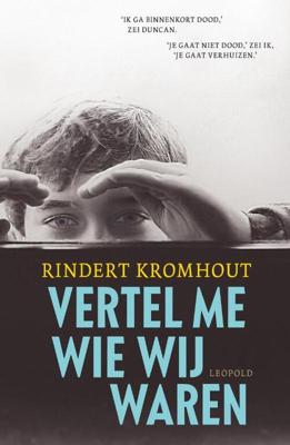 Vertel me wie wij waren - Rindert Kromhout - eBook (9789025867027) Vertel me wie wij waren - Rindert Kromhout - eBook (9789025867027)