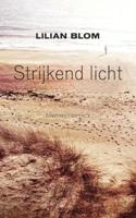 Strijkend licht - Lilian Blom - ebook
