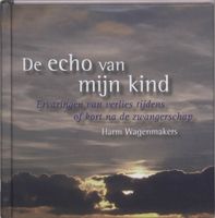 De echo van mijn kind - Harm Wagenmakers - ebook