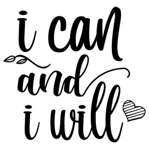 I can and I will - Muursticker