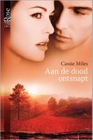 Aan de dood ontsnapt - Cassie Miles - ebook