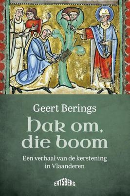 Hak om, die boom - Geert Berings - Paperback (9789464750140)