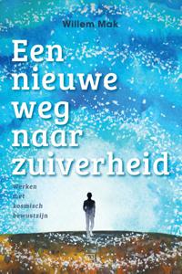 Een nieuwe weg naar zuiverheid (Paperback)