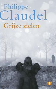 Grijze zielen - Philippe Claudel - ebook