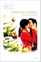 Voorzichtig uitpakken - Heather MacAllister - ebook