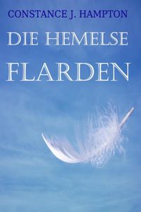 Die Hemelse Flarden - Constance J. Hampton - ebook