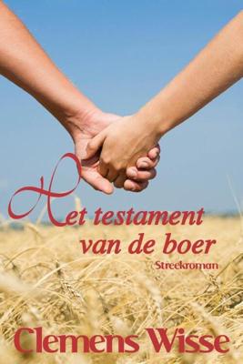 Het testament van de boer - Clemens Wisse - eBook (9789020533033) Het testament van de boer - Clemens Wisse - eBook (9789020533033)