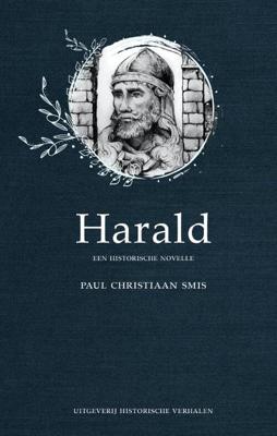 Harald - Paul Christiaan Smis - Paperback (9789082642681) Harald - Paul Christiaan Smis - Paperback (9789082642681)