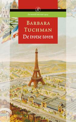 De trotse toren - Barbara Tuchman - Paperback (9789029565417) De trotse toren - Barbara Tuchman - Paperback (9789029565417)