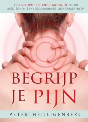 Begrijp je pijn - Peter Heijligenberg - eBook (9789020299410)