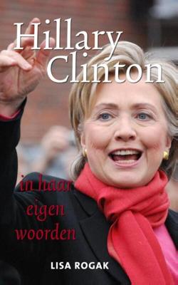 Hillary Clinton in haar eigen woorden - eBook (9789045318325) Hillary Clinton in haar eigen woorden - eBook (9789045318325)