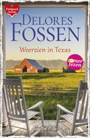 Weerzien in Texas - Delores Fossen - ebook