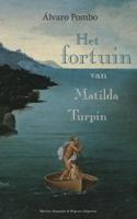 Het fortuin van Matilda Turpin - Álvaro Pombo - eBook (9789491495267)