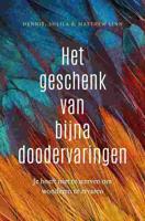 Het geschenk van bijna-doodervaringen - Dennis Linn, Matthew Linn, Sheila Fabricant Linn - eBook (9789020214024)
