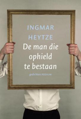 Ingmar  Heytze De man die ophield te bestaan