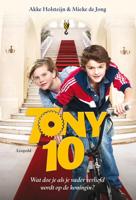 Tony 10 - Mieke de Jong, Akke Holsteijn - ebook