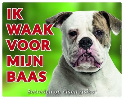 American Bulldog Waakbord - Ik waak voor mijn baas