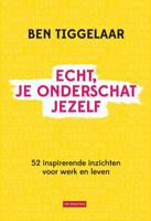 Echt, je onderschat jezelf (Hardback)