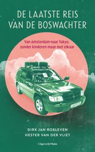 De laatste reis van de Boswachter - Dirk Jan Roeleven, Hester van der Vliet - ebook