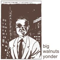 Big Walnuts Yonder - LP (0634457753518)