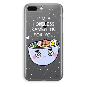 I'm A Hopeless Ramen-Tic For You: iPhone 8 Plus Transparant Hoesje