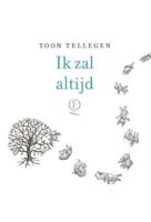 Ik zal altijd - Toon Tellegen - Hardcover (9789021408224)