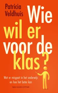 Wie wil er voor de klas? - Patricia Veldhuis - ebook