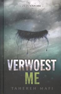 Verwoest me - Tahereh Mafi - ebook