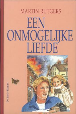 Een onmogelijke liefde - Martin Rutgers - eBook (9789402903683)