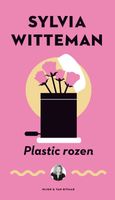 Plastic rozen - Sylvia Witteman - ebook