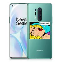 OnePlus 8 Pro Silicone Back Cover Popart Oh Yes - thumbnail