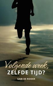 Volgende week, zelfde tijd? - Gabi de Ridder - ebook