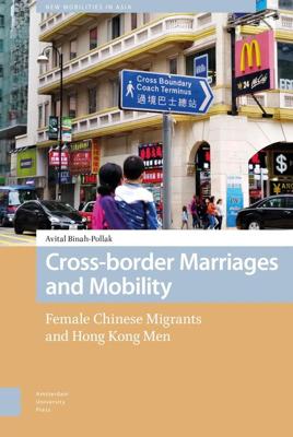 Cross-border Marriages and Mobility - Avital Binah-Pollak - eBook (9789048538270) Cross-border Marriages and Mobility - Avital Binah-Pollak - eBook (9789048538270)