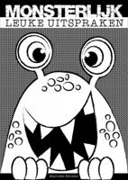 Marieke  Broeke Monsterlijk Leuke Uitspraken