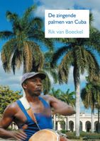 Reisverhaal De zingende palmen van Cuba | Rik Van Boeckel - thumbnail