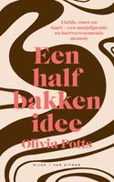 Een halfbakken idee - Olivia Potts - ebook