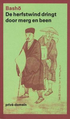 De herfstwind dringt door merg en been - Matsuo Basho - eBook (9789029580311) De herfstwind dringt door merg en been - Matsuo Basho - eBook (9789029580311)