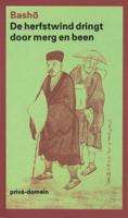 De herfstwind dringt door merg en been - Matsuo Basho - eBook (9789029580311)