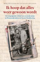 Ik hoop dat alles weer gewoon wordt - Mirjam Schwarz, Hans Bouman - ebook