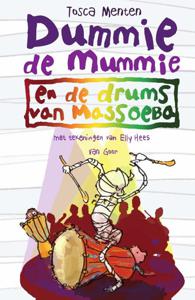 Dummie de mummie en de drums van Massoeba