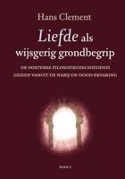 Liefde als wijsgerig grondbegrip deel 2 (Hardback)