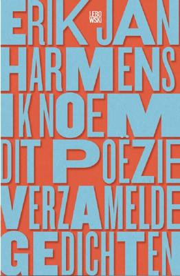 Ik noem dit poëzie - Erik Jan Harmens - eBook (9789048832101)