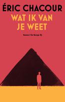 Wat ik van je weet - Eric Chacour - ebook - thumbnail