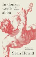 In donker weids alom - Seán Hewitt - Paperback (9789029550703)