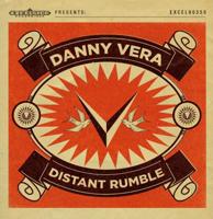 Danny Vera - Distant Rumble CD