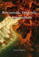 Bewustzijn, dementie en spiritualiteit (Paperback)