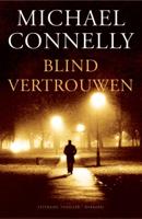 Michael  Connelly Harry Bosch 13   Blind vertrouwen