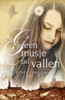 Geen musje zal vallen - Kristy Cambron - ebook