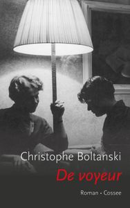 De voyeur - Christophe Boltanski - ebook