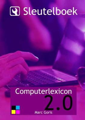 Sleutelboek Computerlexicon 2.0 (Kleur) - Marc Goris - Paperback (9789463672269)